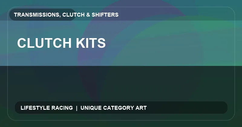 Clutch Kits